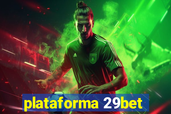 plataforma 29bet